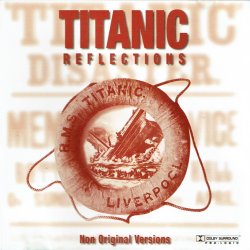 Ray Hamilton Orchestra &amp; Singers - Titanic Reflections (1998)