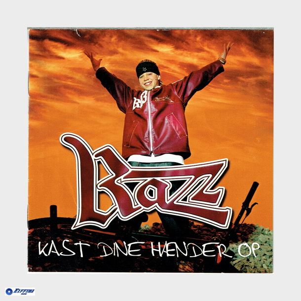 Razz - Kast Dine Hnder Op (2003)