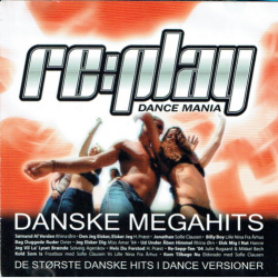 Re-Play Danske Megahits Dance Mania (2004)