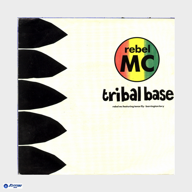 Rebel MC, The ft Tenor Fly &amp; Barrington Levy - Tribal Base (Foundation Edit) (1991)