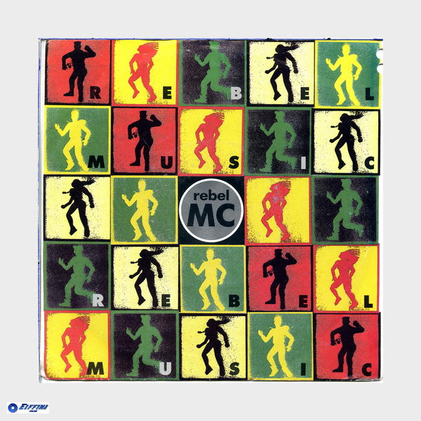 Rebel MC, the - Rebel Music (Rebel-Ism Radio Mix) (1990)