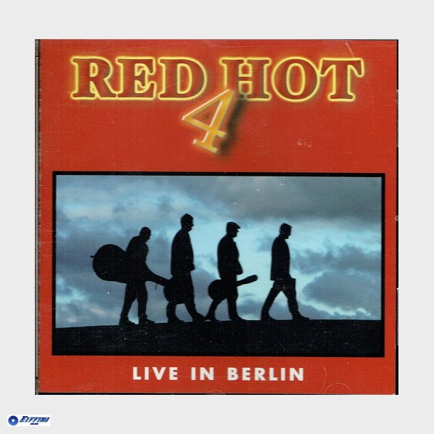 Red Hot 4 - Live In Berlin