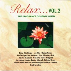 Relax Vol 2 The Fragrance Of Fnix Musik (1997)