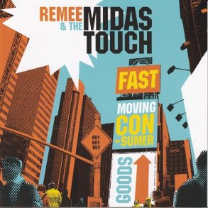 Remee & The Midas Touch - Fast Moving Consumer Goods (2004)