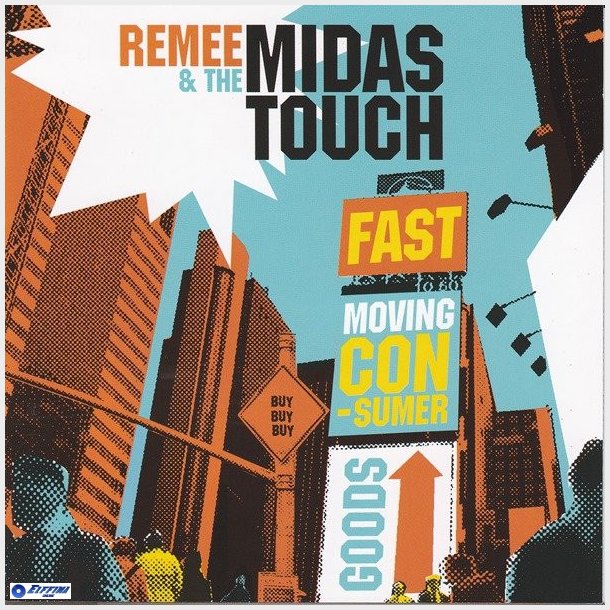 Remee &amp; The Midas Touch - Fast Moving Consumer Goods (2004)