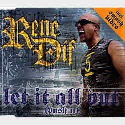 Ren&eacute; Dif - Let It All Out (Push It) (2002)