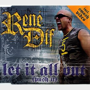 René Dif - Let It All Out (Push It) (2002)