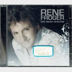 Rene Froger - Doe Maar Gewoon (2007) - NY