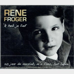Rene Froger - K Heb Je Lief (Fat) - NY