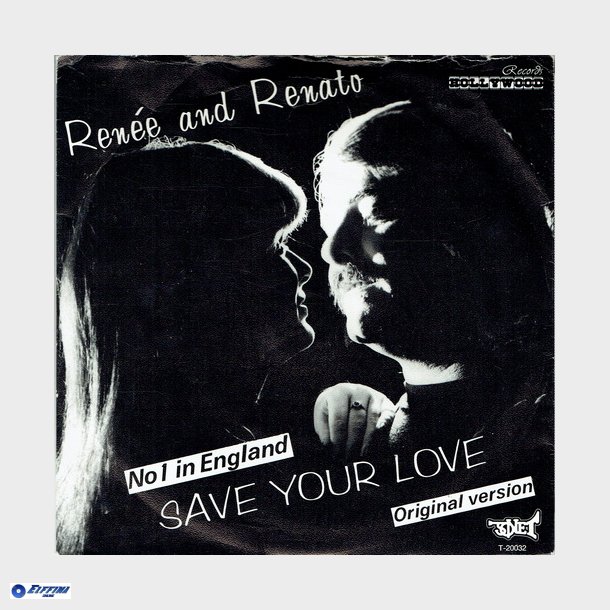 Renee &amp; Renato - Save Your Love (1982)