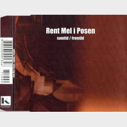 Rent Mel i Posen - Samtid (1999)