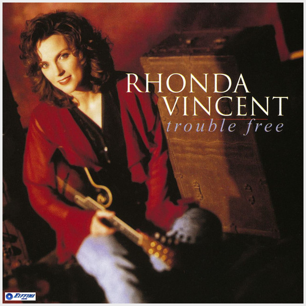 Rhonda Vincent - Trouble Free (1996)