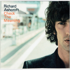 Richard Ashcroft - Check The Meaning (2002) (Promo)