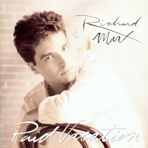 Richard Marx - Paid Vacation (Holland) (1993)