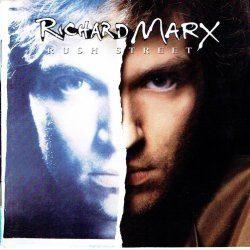 Richard Marx - Rush Street (1991)