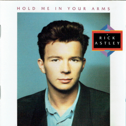 Rick Astley - Hold Me In Your Arms (1988)