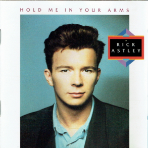 Rick Astley - Hold Me In Your Arms (1988)