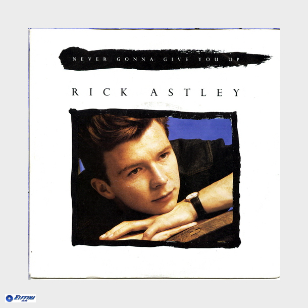 Rick Astley - Never Gonna Give You Up (1987)