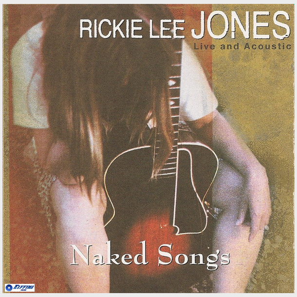 Rickie Lee Jones - Naked Songs Live and Acoustic (1995)