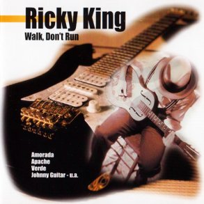Ricky King - Walk, Don't Run (1999)