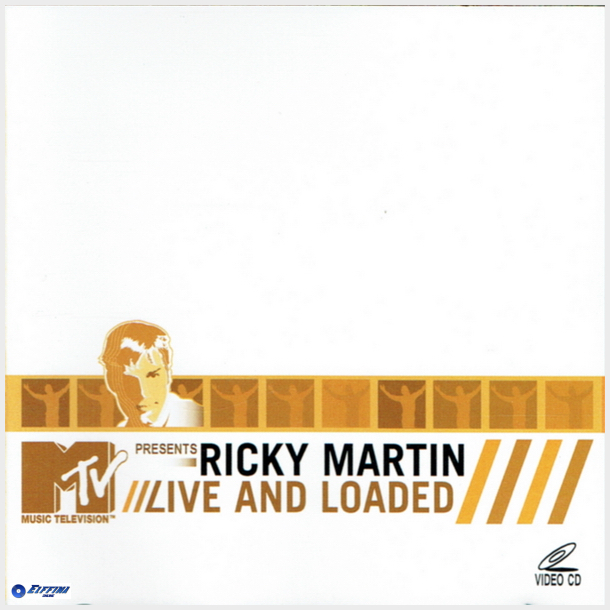 Ricky Martin - Live &amp; Loaded (Video CD) (2001)