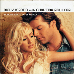 Ricky Martin with Christina Aguilera - Nobody Wants To Be Lonely