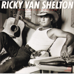 Ricky Van Shelton - Wild-Eyed Dream (1987)