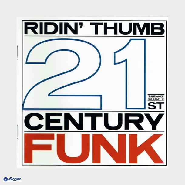 Ridin' Thumb - 21st Century Funk (2003)