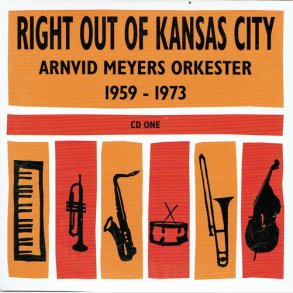 Right Out Of Kansas City - Arnvid Meyers Orkester 1959-1973  5xCD+1xDVD (PAP)