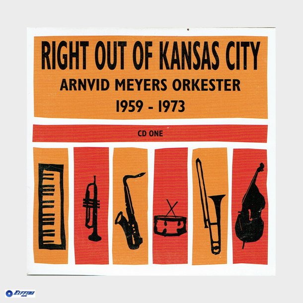 Right Out Of Kansas City - Arnvid Meyers Orkester 1959-1973  5xCD+1xDVD (PAP)