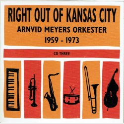 Right Out Of Kansas City - Arnvid Meyers Orkester 1959-1973  5xCD+1xDVD (PAP)