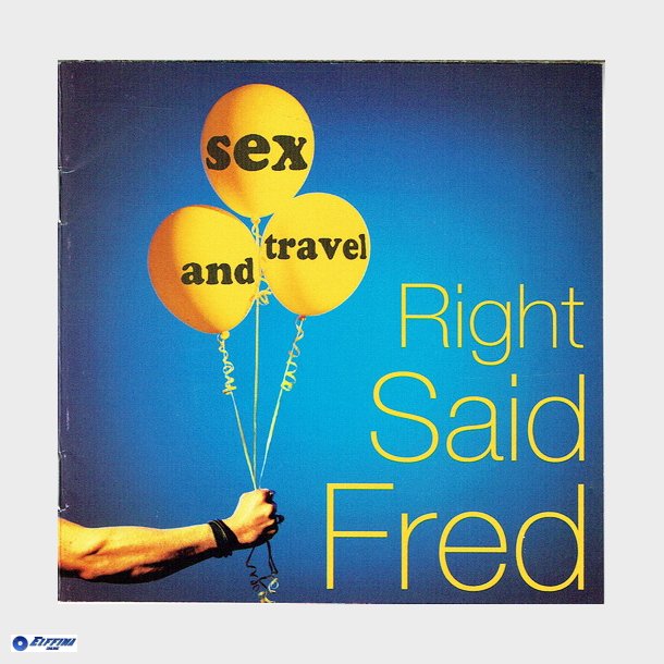 Right Said Fred - Sex And Travel (Dureco) (1993)