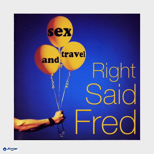 Right Said Fred - Sex And Travel (Tug Records) (1993)