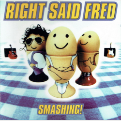 Right Said Fred - Smashing! (1996)