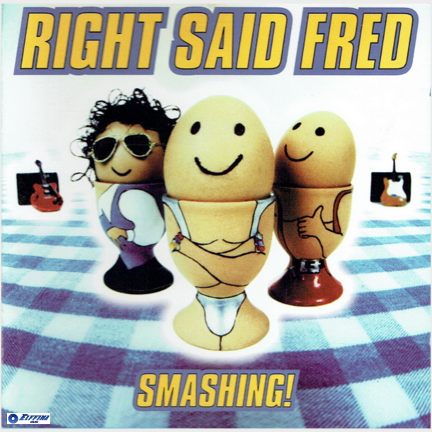 Right Said Fred - Smashing! (1996)