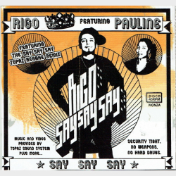 Rigo ft. Pauline - Say Say Say (2005)