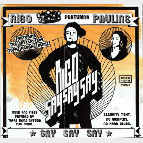 Rigo ft. Pauline - Say Say Say (2005)