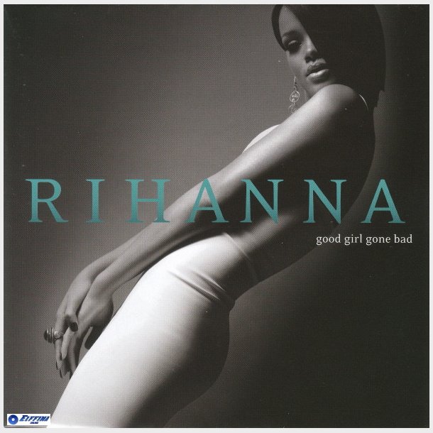 Rihanna - Good Girl Gone Bad (2007)