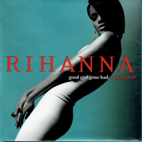 Rihanna - Good Girl Gone Bad Reloaded (Jewel) (2007)