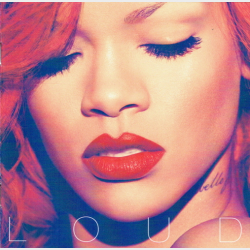 Rihanna - Loud (2010)