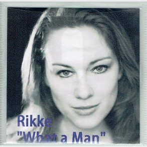 Rikke - What A Man