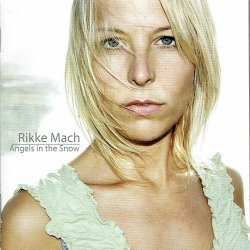 Rikke Mach - Angels In The Snow (2004)