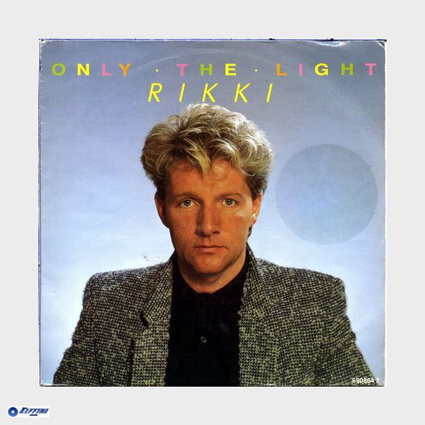 Rikki - Only The Light (1987)