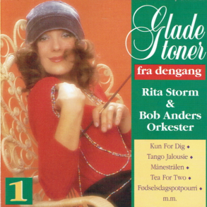 Rita Storm & Bob Anders Orkester - Glade Toner Fra Dengang