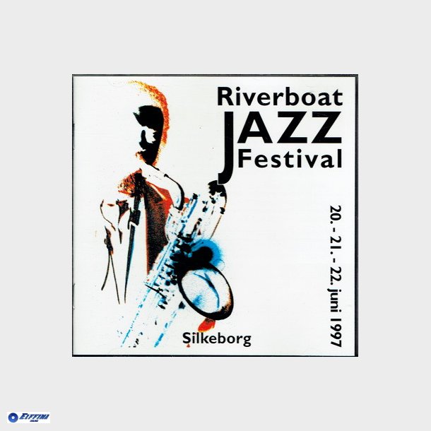 Riverboat Jazz Festival Silkeborg 1997 (1997)