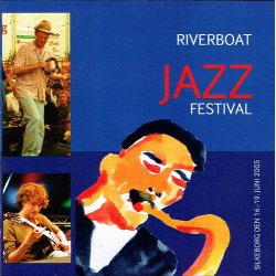 Riverboat Jazz Festival Silkeborg 2005 (2005)