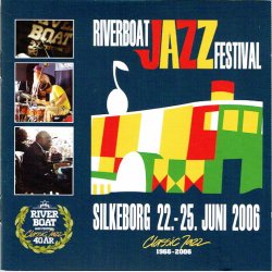 Riverboat Jazz Festival Silkeborg 2006 (2006) DB