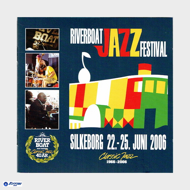 Riverboat Jazz Festival Silkeborg 2006 (2006) DB