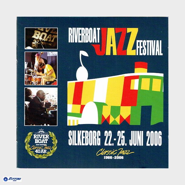 Riverboat Jazz Festival Silkeborg 2006 (2006)