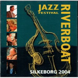 Riverboat Jazz Festival Silkeborg 2004